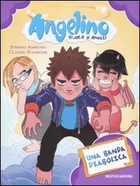 Una banda diabolica. Angelino Novels & Short Stories