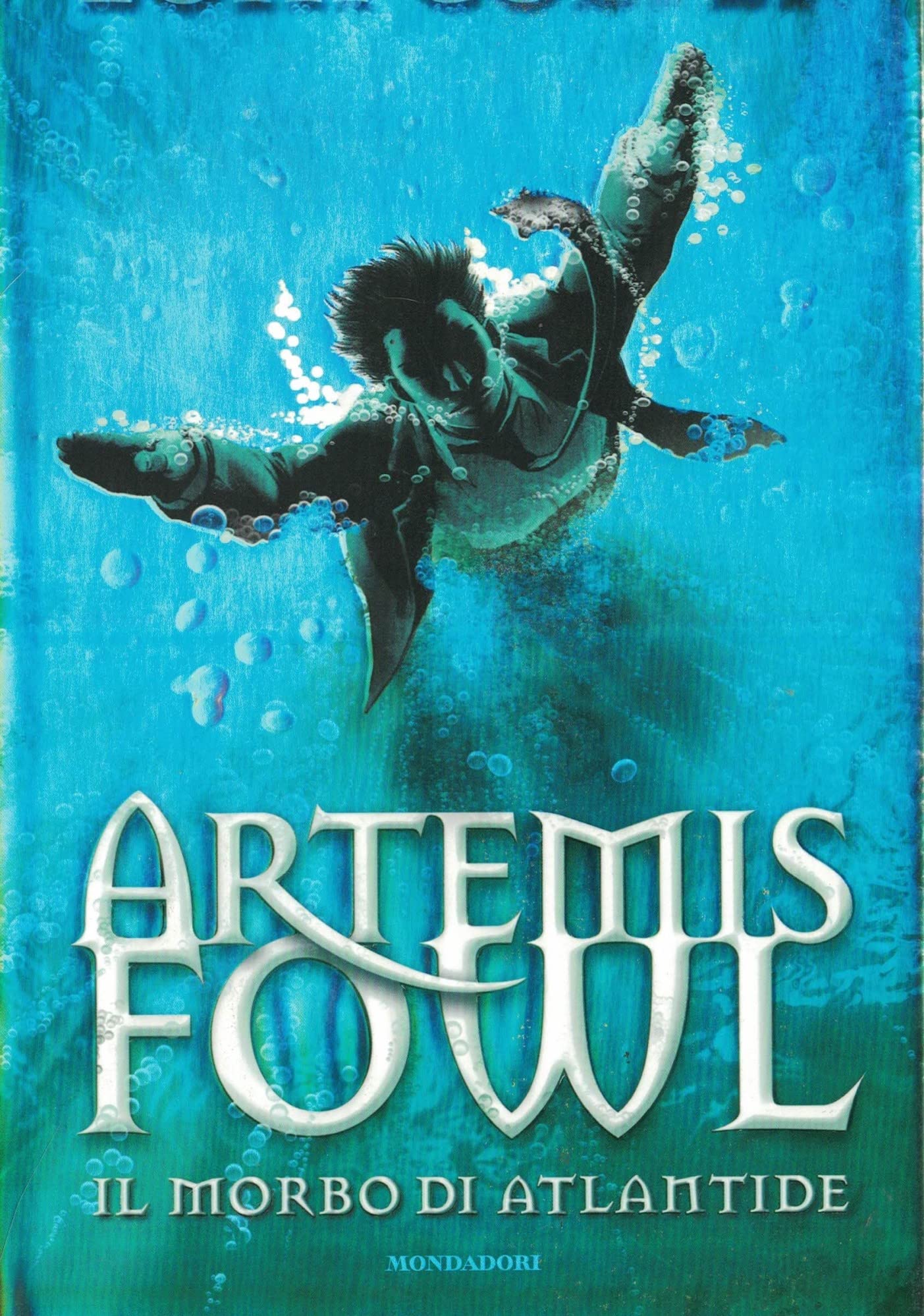 Il morbo di Atlantide. Artemis Fowl (I Grandi) Novels & Short Stories