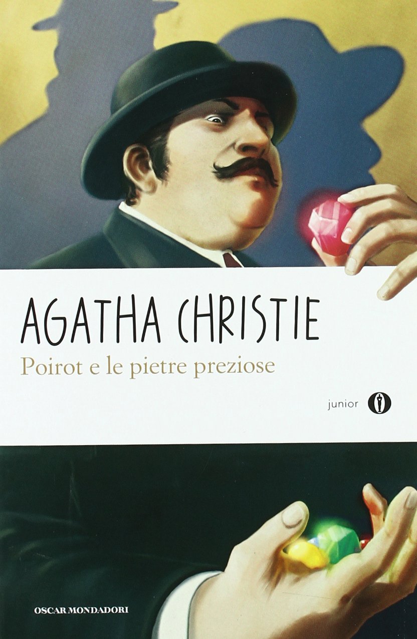 Christie, A: Poirot e le pietre preziose Novels & Short Stories