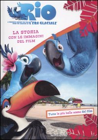 Rio. La storia con le immagini del film book