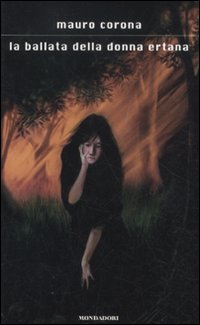 La ballata della donna ertana (Scrittori italiani e stranieri) Contemporary literature