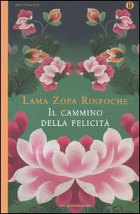 Il cammino della felicità (Oscar spiritualità, Band 305) Religion & Esotericism