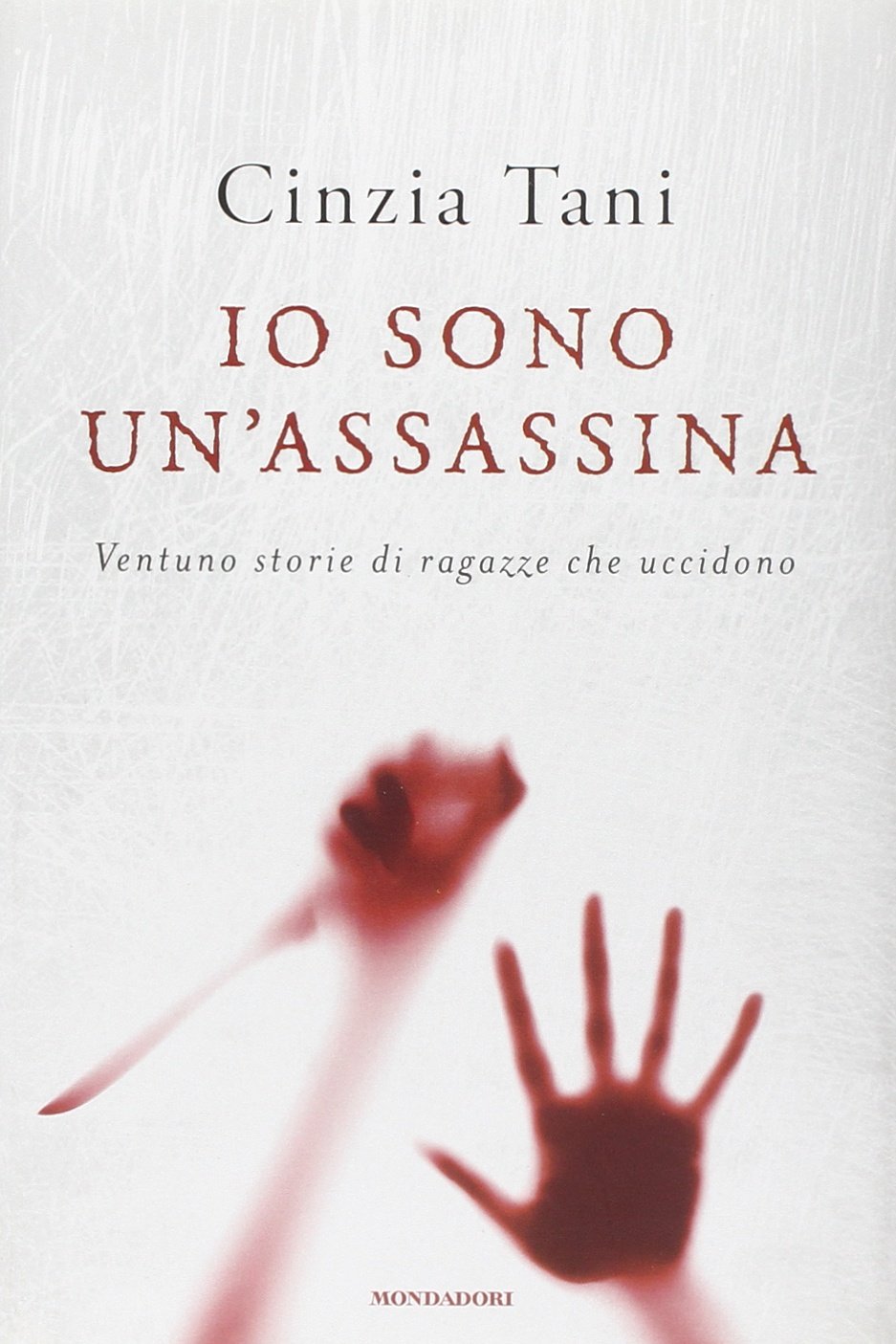 Io sono un'assassina. Ventuno storie di ragazze che uccidono book