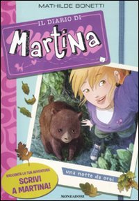 Una notte da orsi! Il diario di Martina (Vol. 4) book