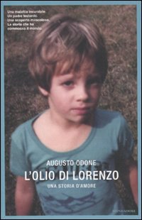 L'olio di Lorenzo. Una storia d'amore book