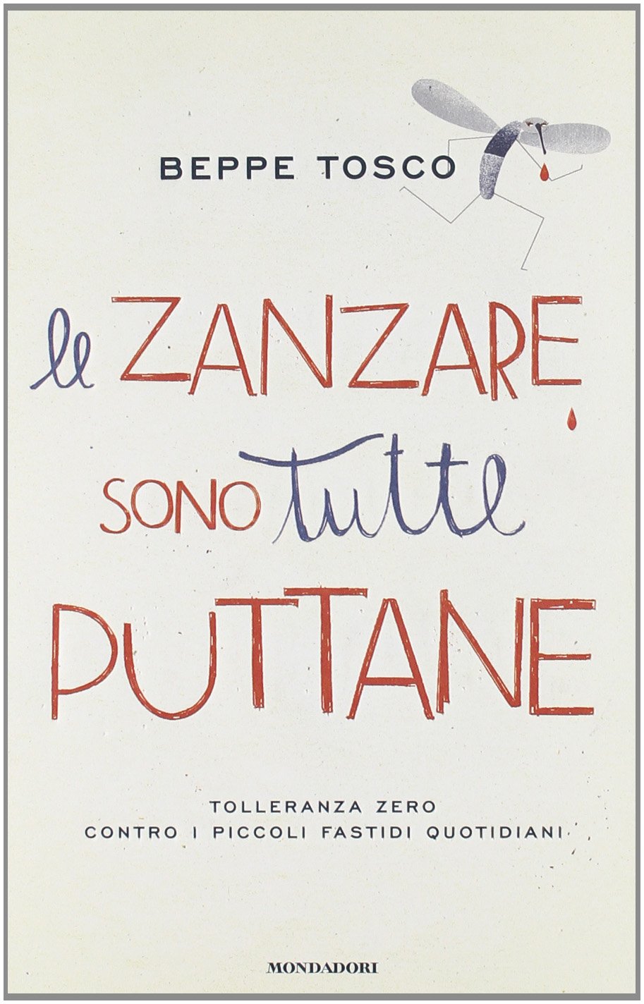 Le zanzare sono tutte puttane book
