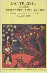 L'anticristo. Il figlio della perdizione. Testi dal IV al XII secolo (Vol. 2) book