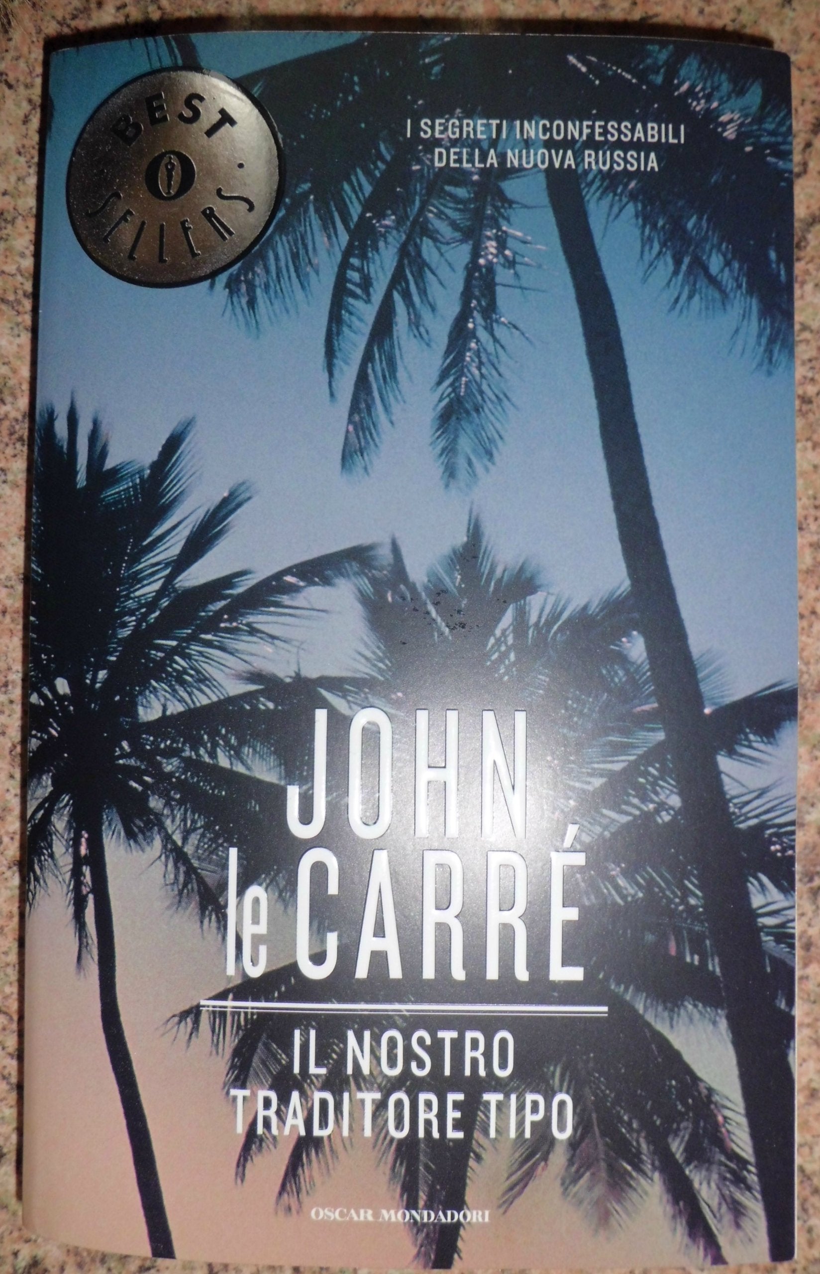 Il nostro traditore tipo (Oscar bestsellers, Band 2168) Contemporary literature