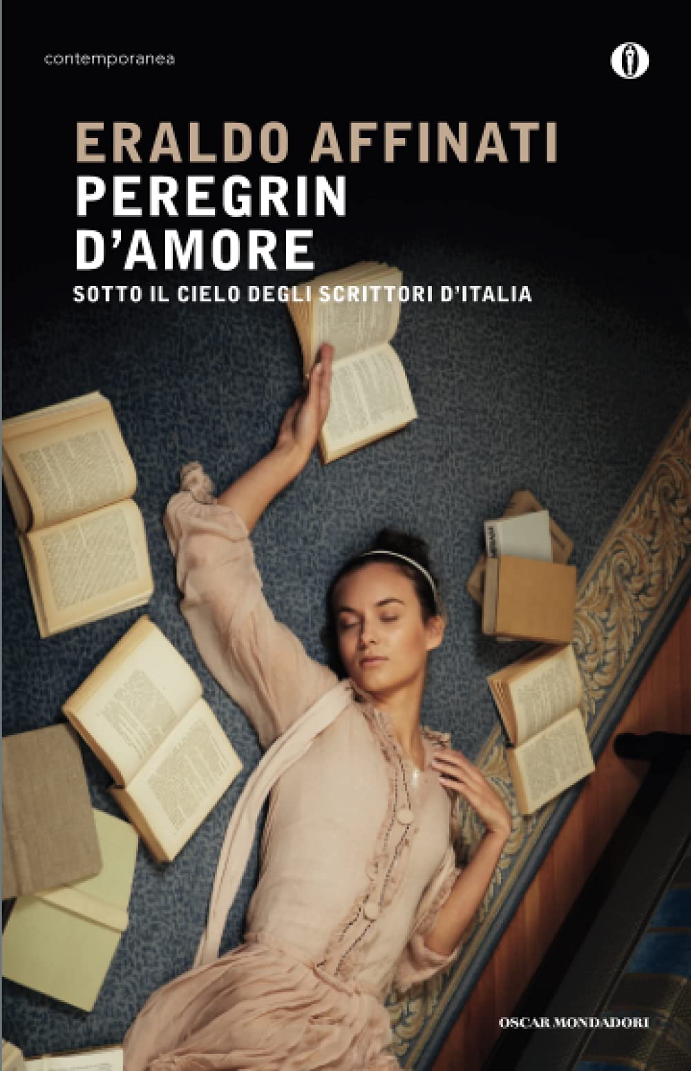 Peregrin d'amore. Sotto il cielo degli scrittori d'Italia Contemporary literature