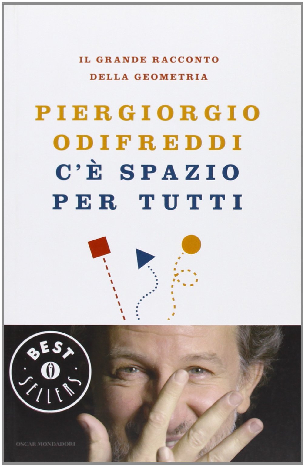 C'è spazio per tutti. Il grande racconto della geometria book