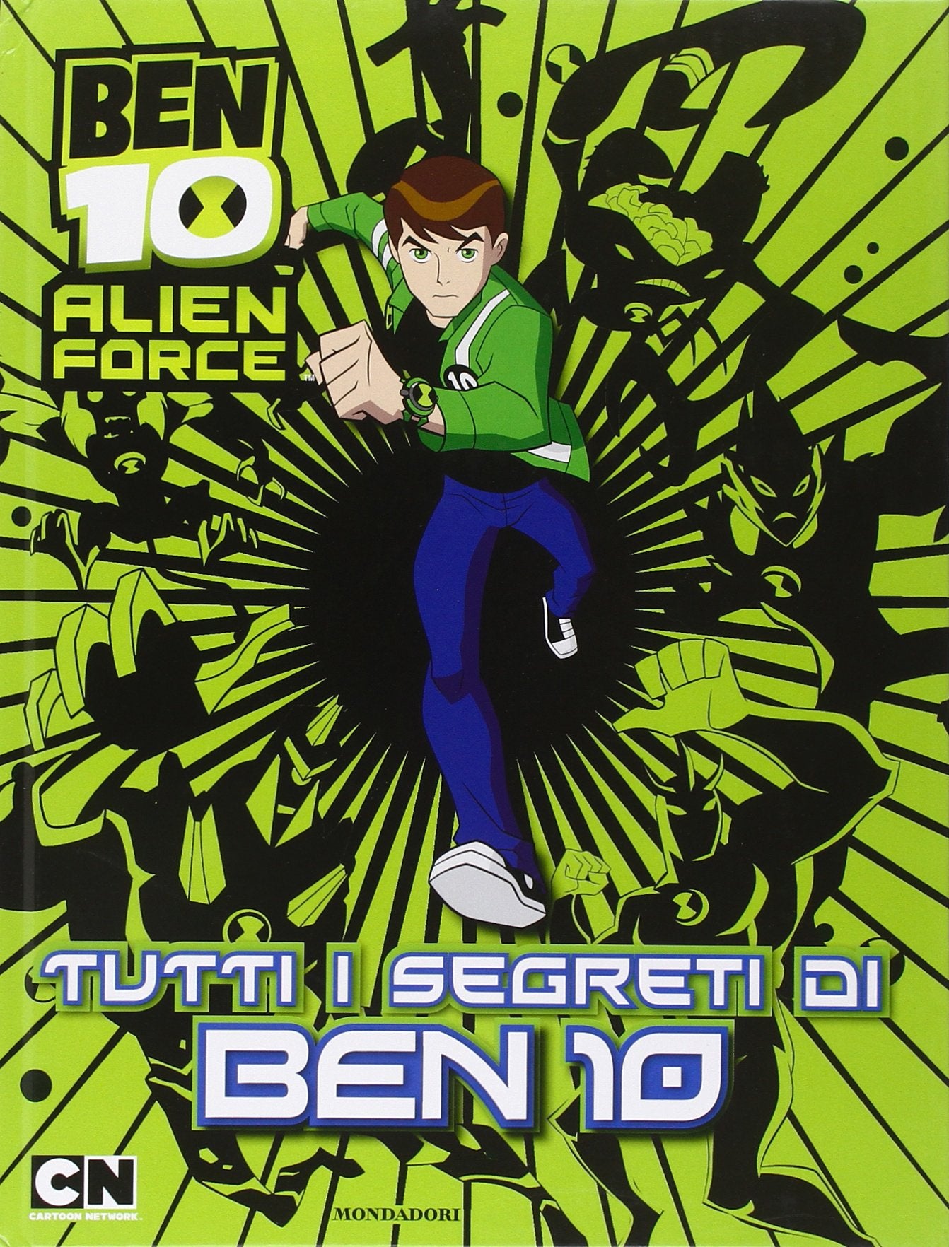 Ben 10 Alien Force. Tutti i segreti di Ben 10. Ediz. illustrata book