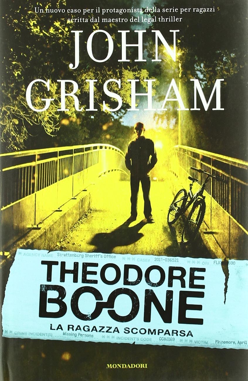 La ragazza scomparsa. Theodore Boone (I Grandi) Suspense & Thrillers