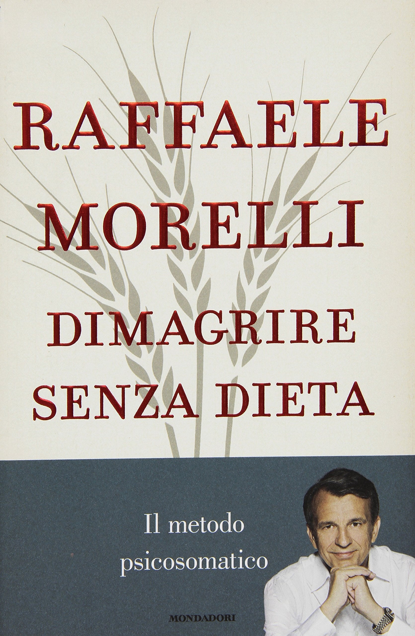 Dimagrire senza dieta. Il metodo psicosomatico book