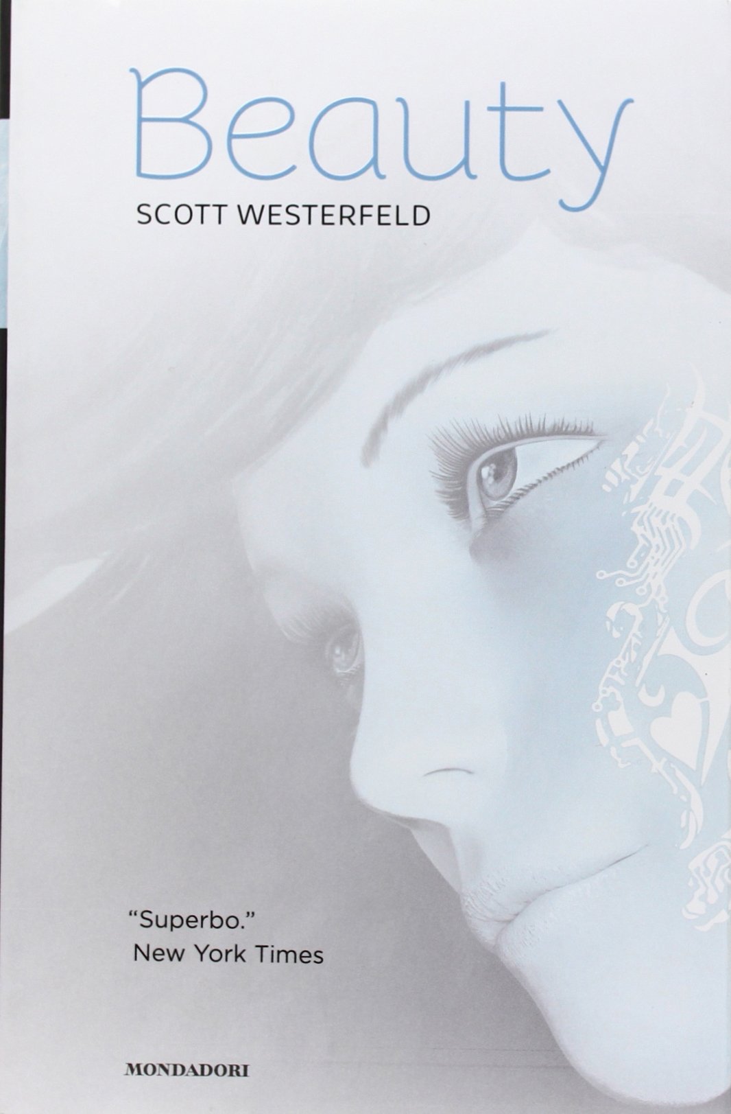 Beauty. La trilogia: Brutti-Perfetti-Speciali (Chrysalide) Contemporary literature