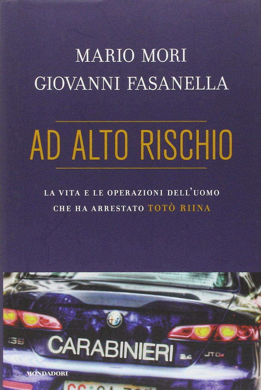 Ad alto rischio. La vita e le operazioni dell'uomo che ha arrestato Totò Riina Law