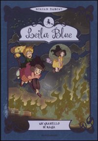 Un granello di magia. Leila blue (Vol. 5) book