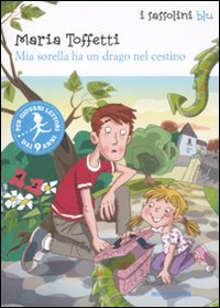 Mia sorella ha un drago nel cestino Novels & Short Stories
