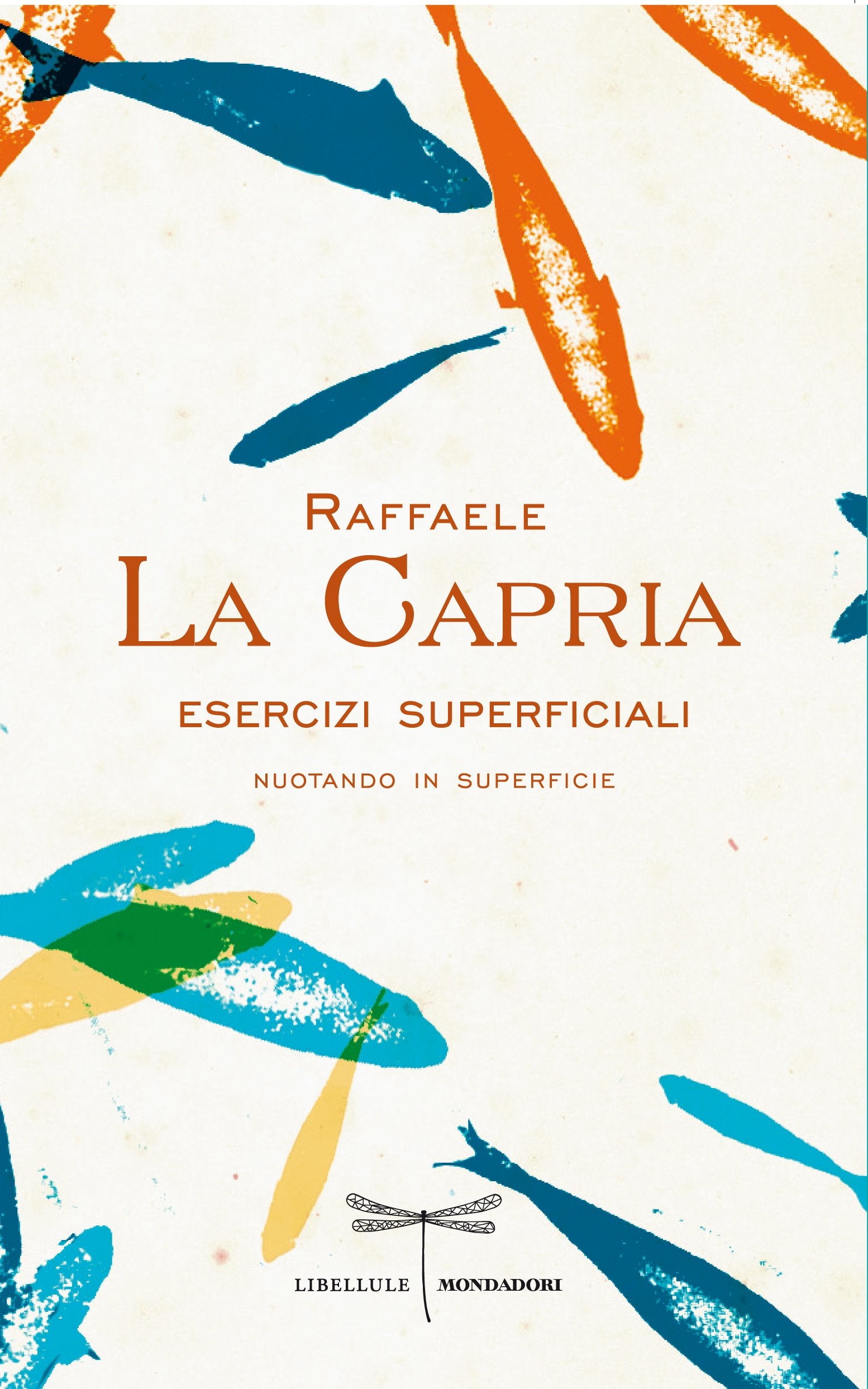 Esercizi superficiali. Nuotando in superficie (Libellule) Contemporary literature
