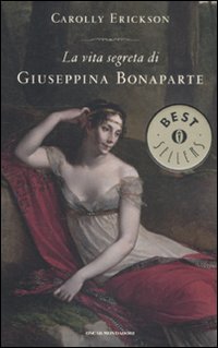 La vita segreta di Giuseppina Bonaparte book