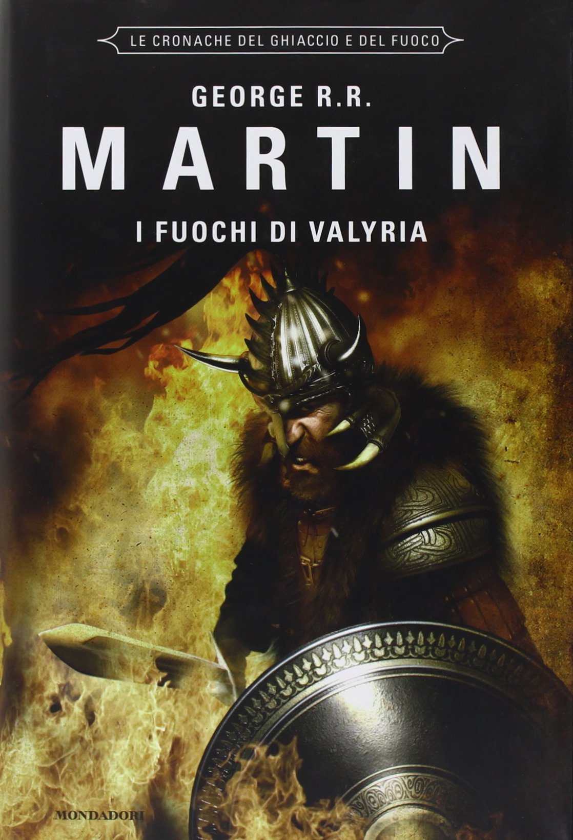 I fuochi di Valyria. Le Cronache del ghiaccio e del fuoco book