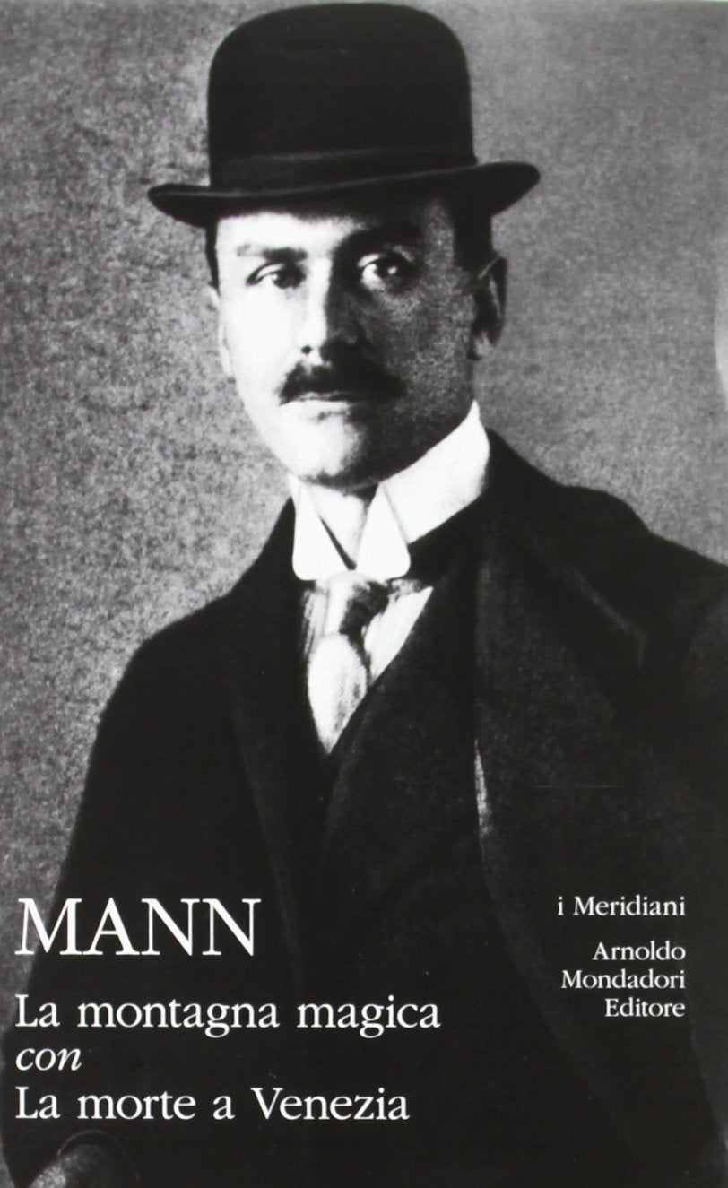 La montagna magica-La morte a Venezia (I Meridiani) Contemporary literature