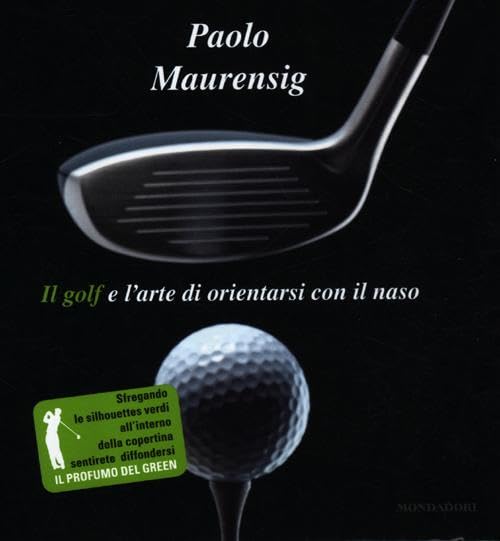 Il golf e l'arte di orientarsi con il naso book