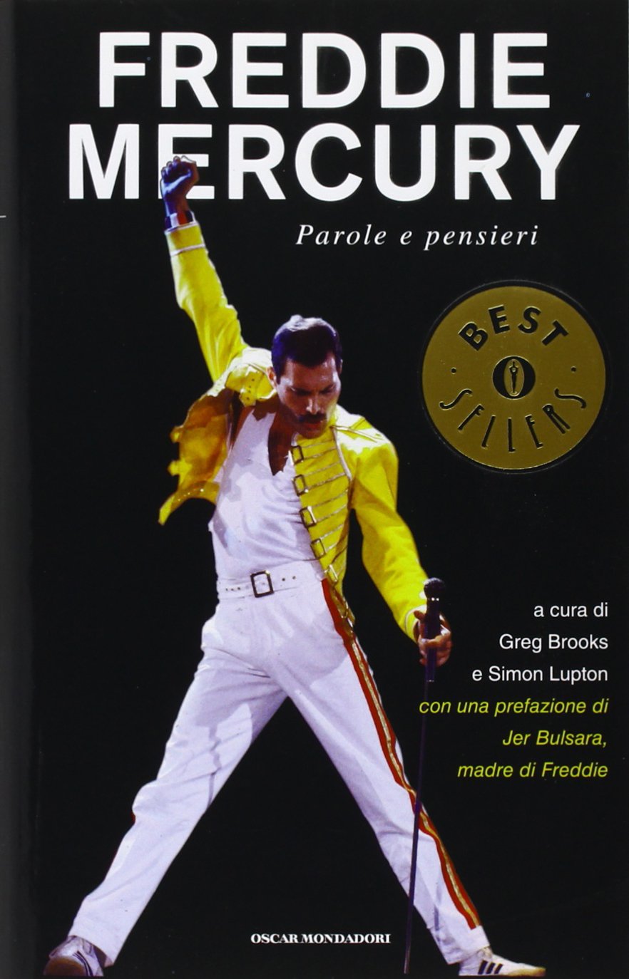 Freddie Mercury. Parole e pensieri (Oscar bestsellers, Band 2202) Social Sciences