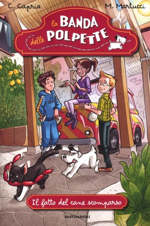 Il fatto del cane scomparso. La banda delle polpette (Vol. 4) book