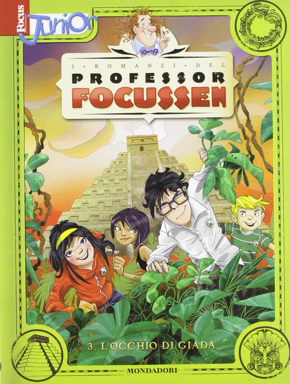 L'occhio di giada. I romanzi del Professor Focussen Novels & Short Stories