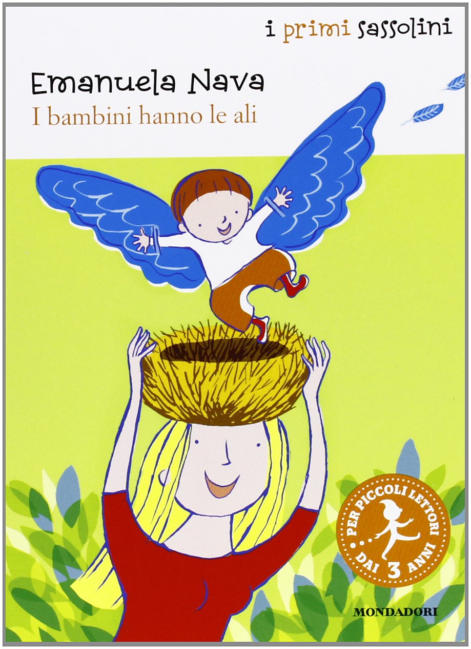 I bambini hanno le ali. Ediz. illustrata (I primi sassolini) Children's books