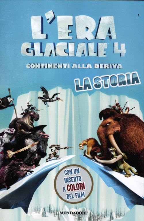 L'era glaciale 4. Continenti alla deriva. La storia book