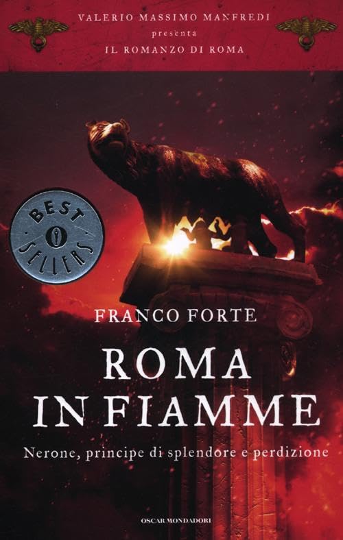 Roma in fiamme. Nerone, principe di splendore e perdizione. Il romanzo di Roma book