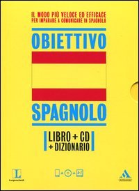 Langenscheidt. Obiettivo spagnolo. Lo spagnolo in 30 giorni. Con dizionario. Ediz. bilingue. Con CD Audio formato MP3 Reference Books