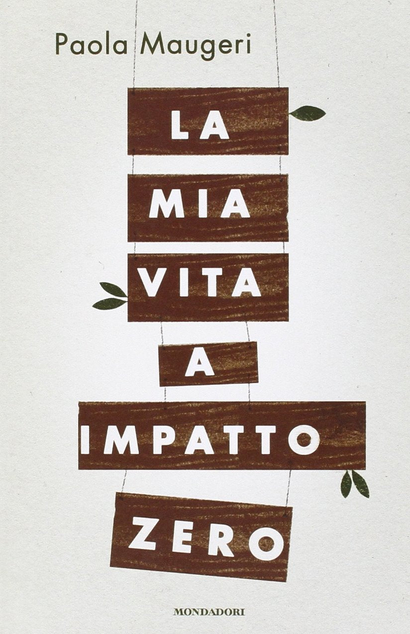 La mia vita a impatto zero book