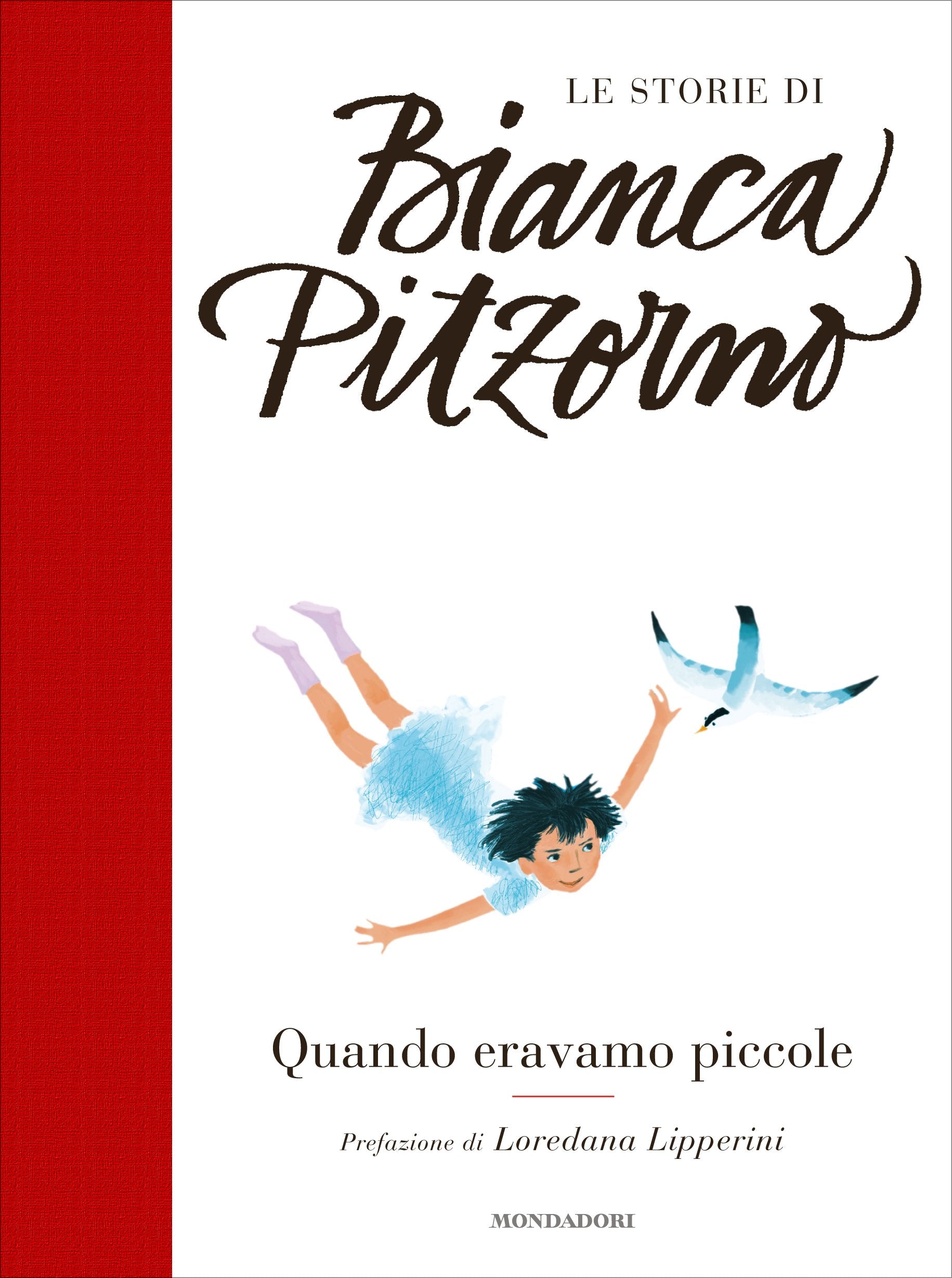 Quando eravamo piccole (Le storie di Bianca Pitzorno) Novels & Short Stories