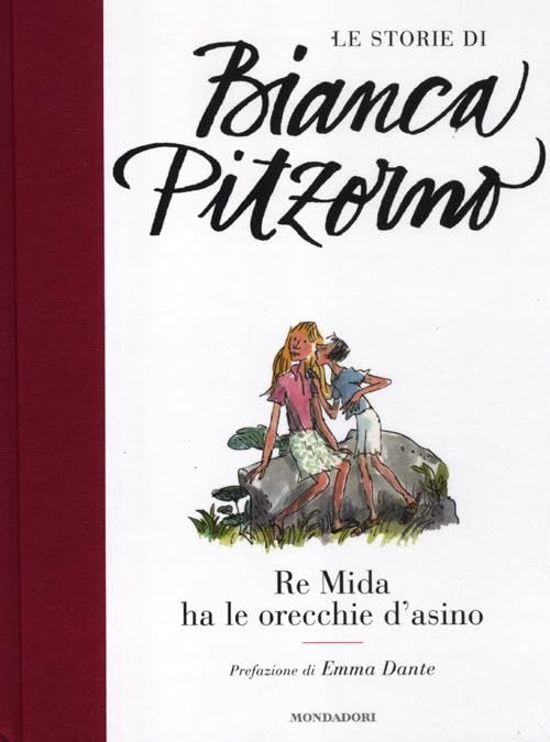 Re Mida ha le orecchie d'asino (Le storie di Bianca Pitzorno) Novels & Short Stories