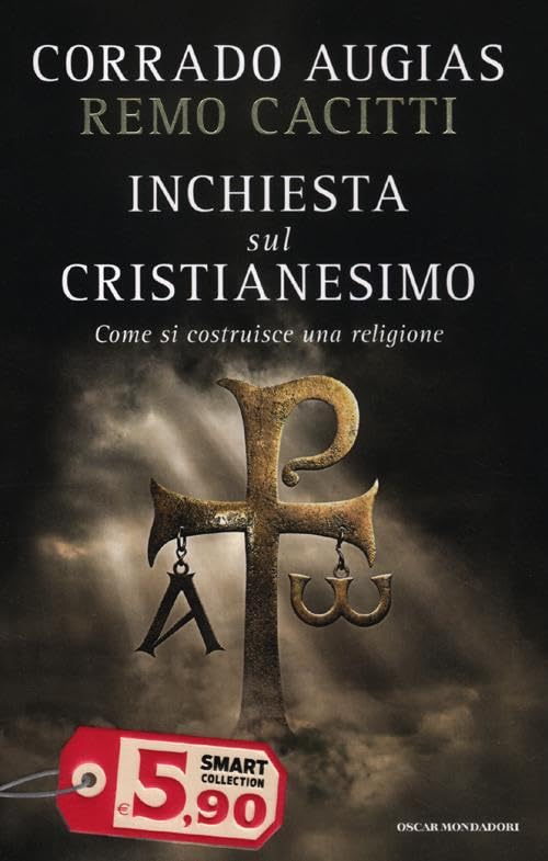 Inchiesta sul cristianesimo. Come si costruisce una religione Religion & Esotericism