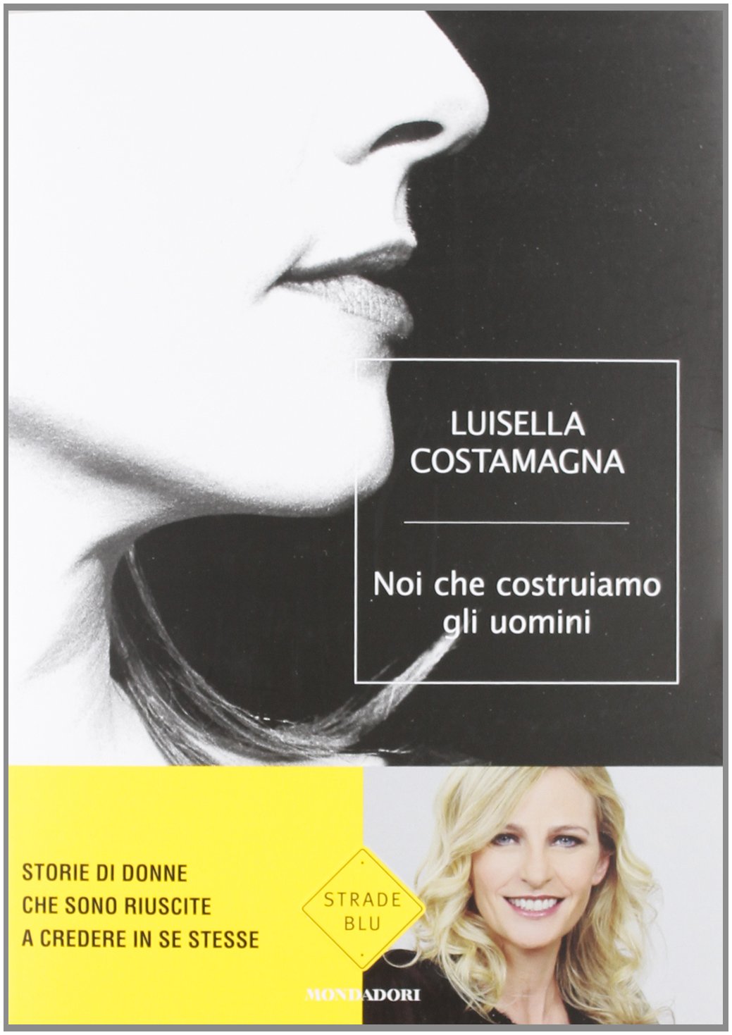 Noi che costruiamo gli uomini book