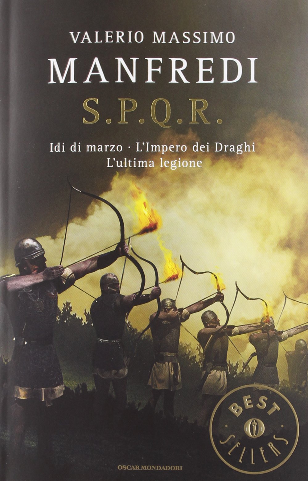 S.P.Q.R.: Idi di marzo-L'impero dei draghi-L'ultima legione book