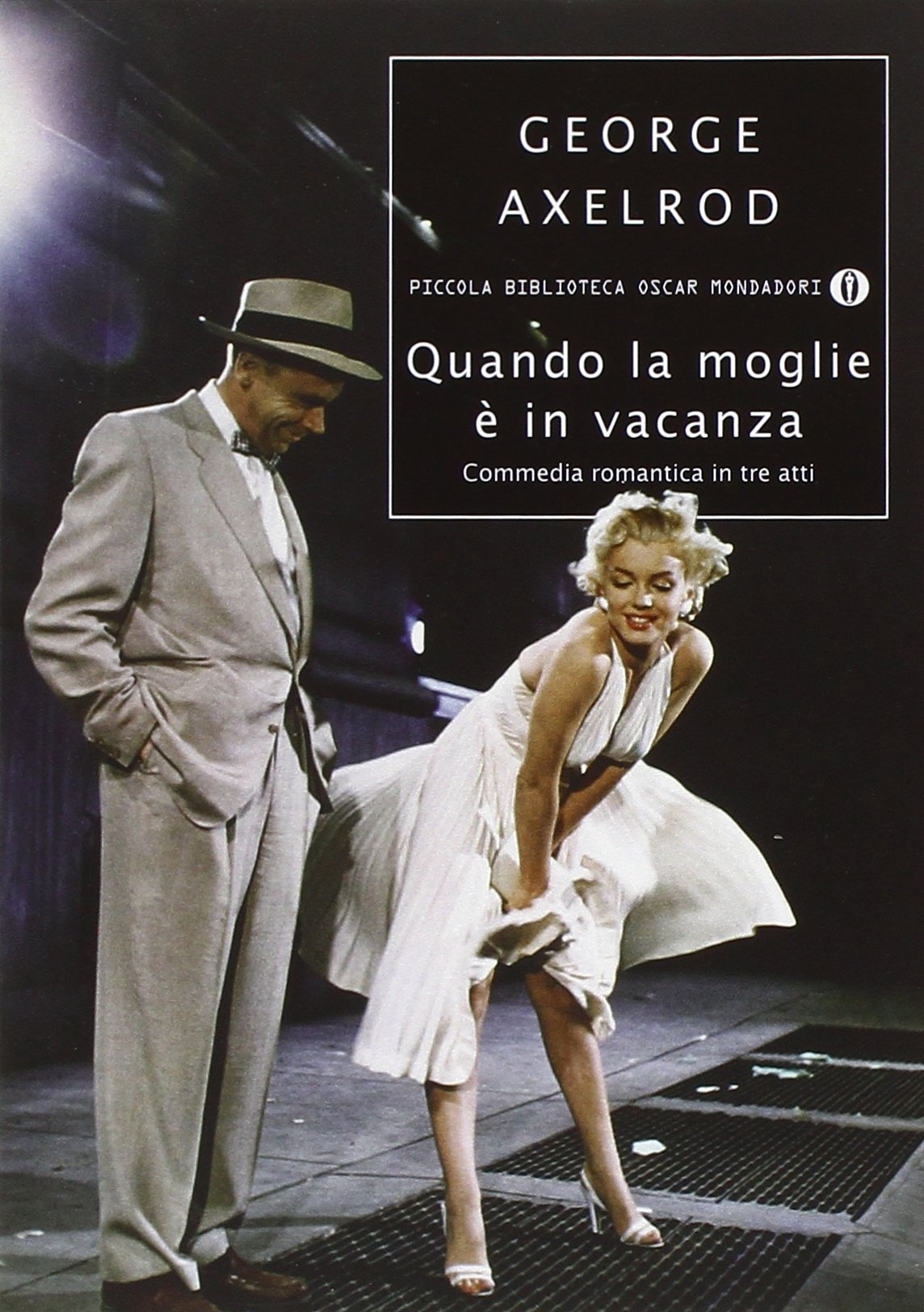 Quando la moglie è in vacanza. Commedia romantica in tre atti book