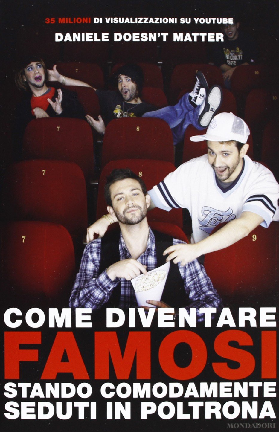 Come diventare famosi stando comodamente seduti in poltrona book