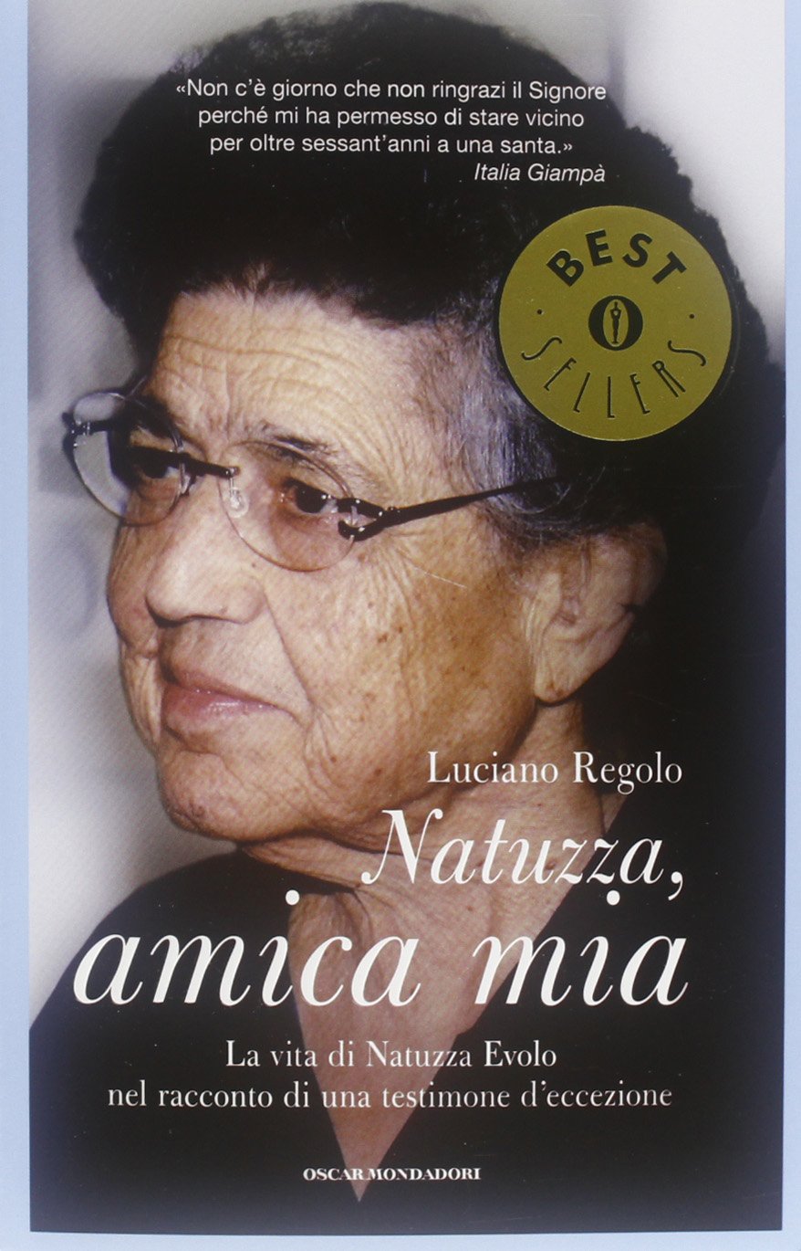 Natuzza, amica mia. La vita di Natuzza Evolo nel racconto di una testimone d'eccezione Religion & Esotericism