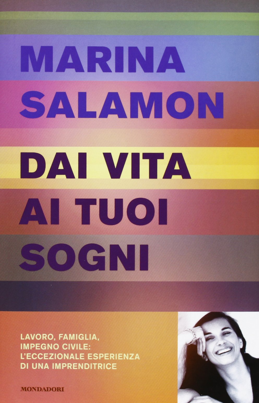 Dai vita ai tuoi sogni book
