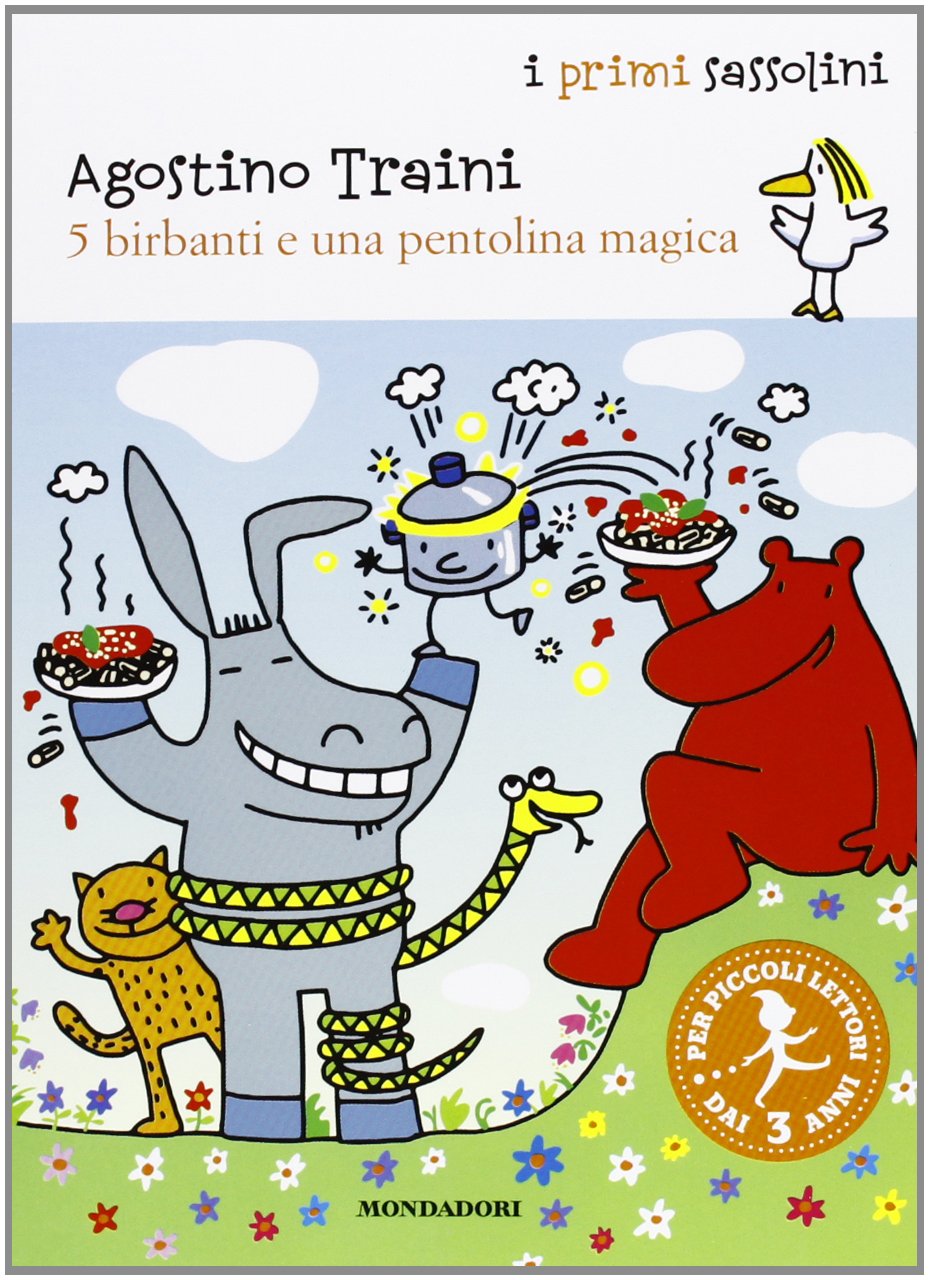 5 birbanti e una pentolina magica. Ediz. illustrata (I primi sassolini) Children's books
