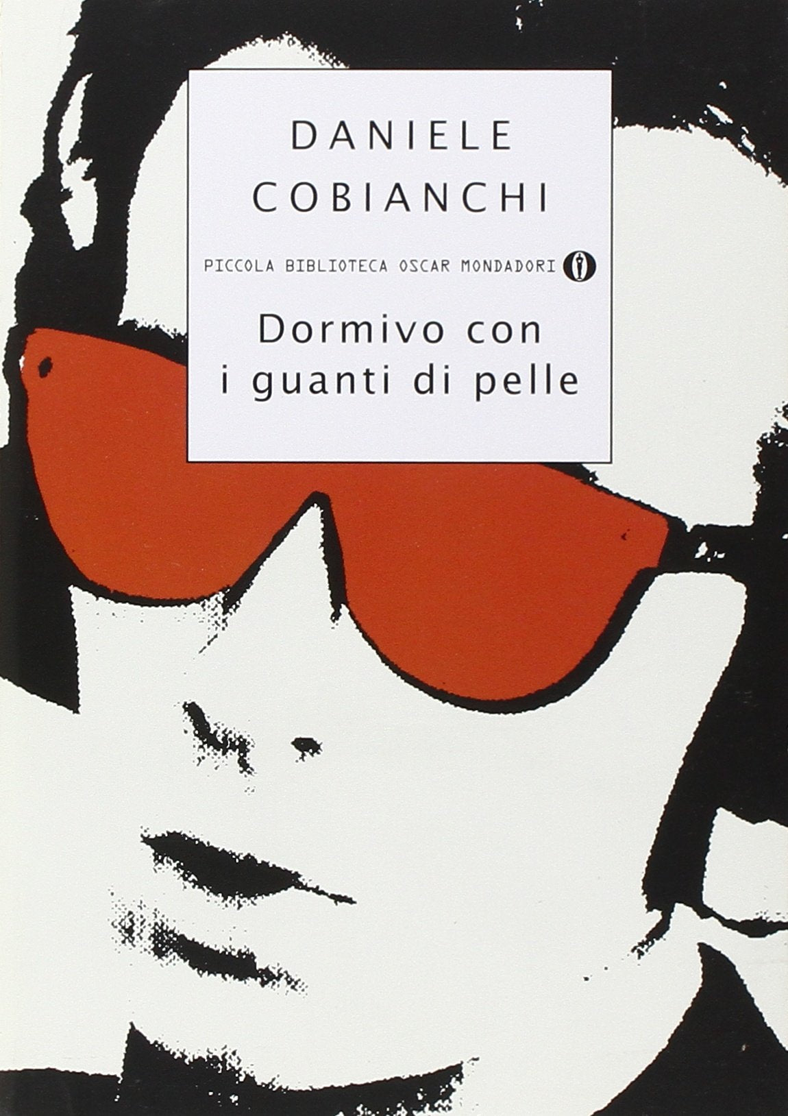 Dormivo con i guanti di pelle (Piccola biblioteca oscar, Band 719) Contemporary literature