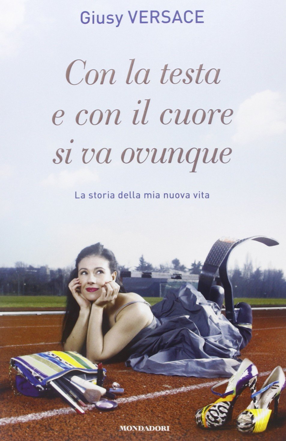 Con la testa e con il cuore si va ovunque. La storia della mia nuova vita (Ingrandimenti) Sports