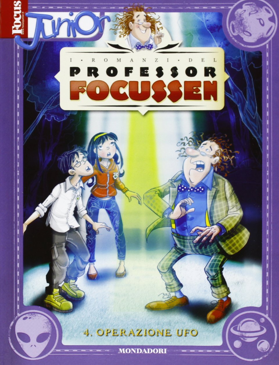 Operazione UFO. I romanzi del Professor Focussen (Vol. 4) book