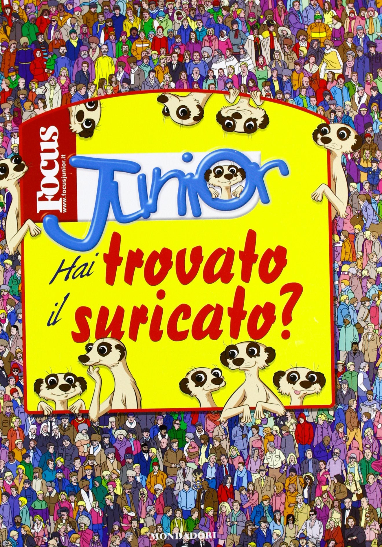 Hai trovato il suricato? Focus Junior. Ediz. illustrata book