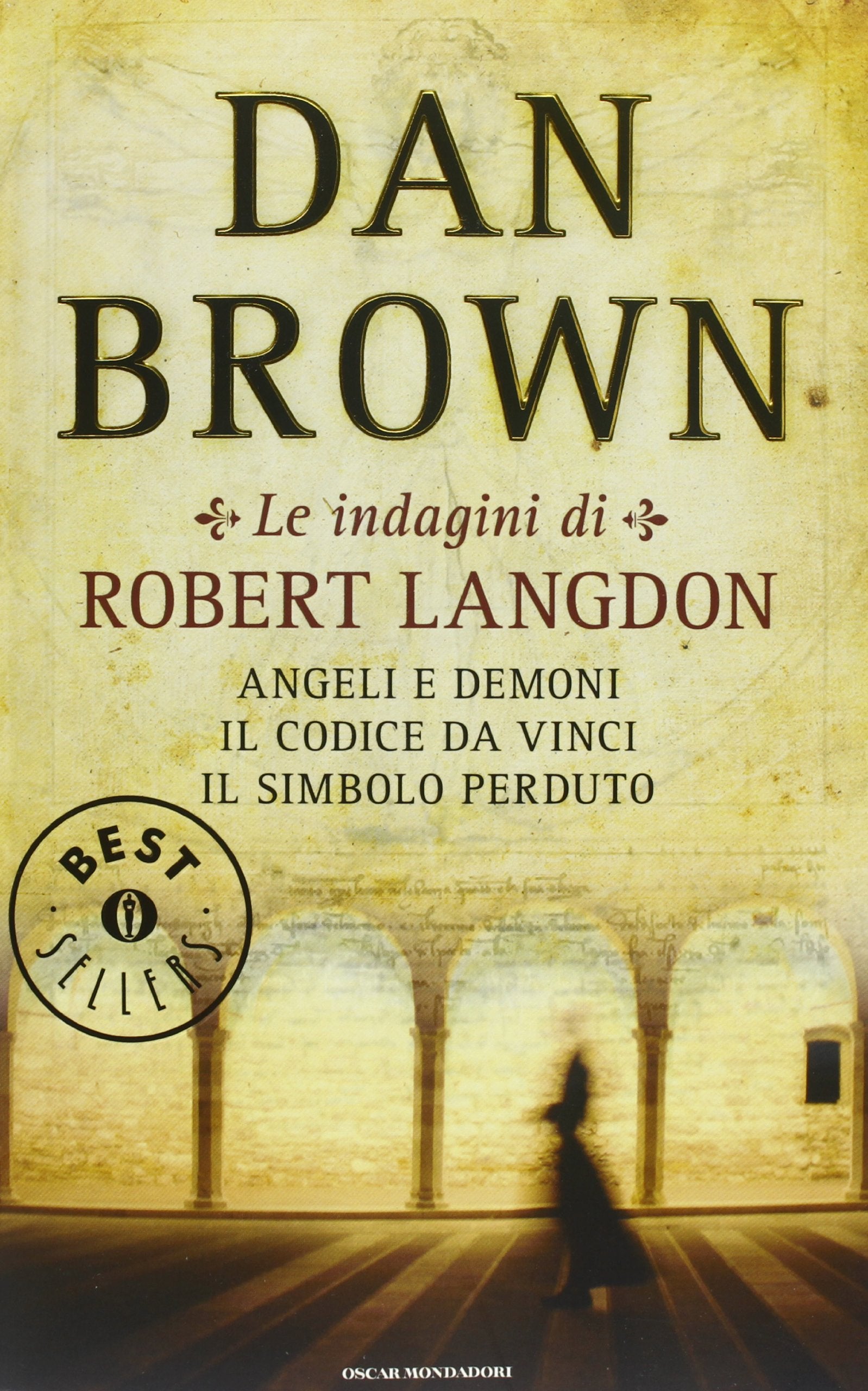 Le indagini di Robert Langdon: Angeli e demoni-Il Codice da Vinci-Il simbolo perduto (Oscar grandi bestsellers) Contemporary literature