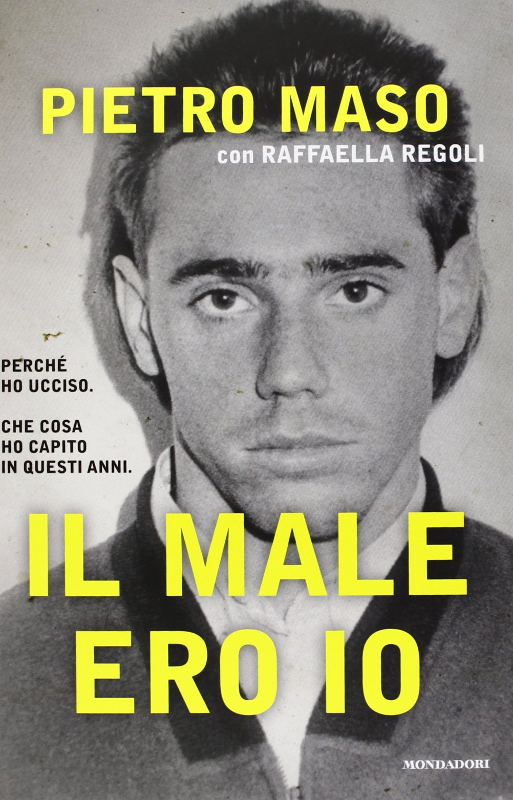 Il male ero io Psychology